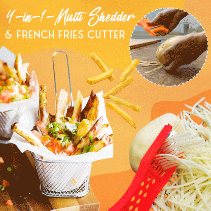 4-in-1 Multi Shedder & French Fries Cutter